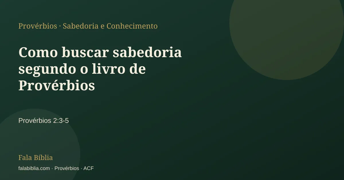 Capa tipográfica — Como buscar sabedoria segundo o livro de Provérbios | Fala Bíblia