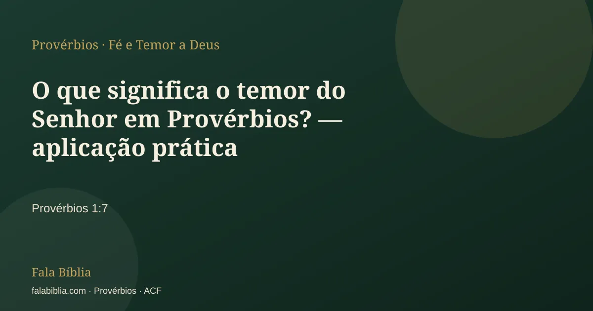 Capa tipográfica — O que significa o temor do Senhor em Provérbios? — aplicação prática | Fala Bíblia