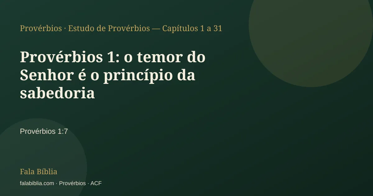 Capa tipográfica — Provérbios 1: o temor do Senhor é o princípio da sabedoria | Fala Bíblia