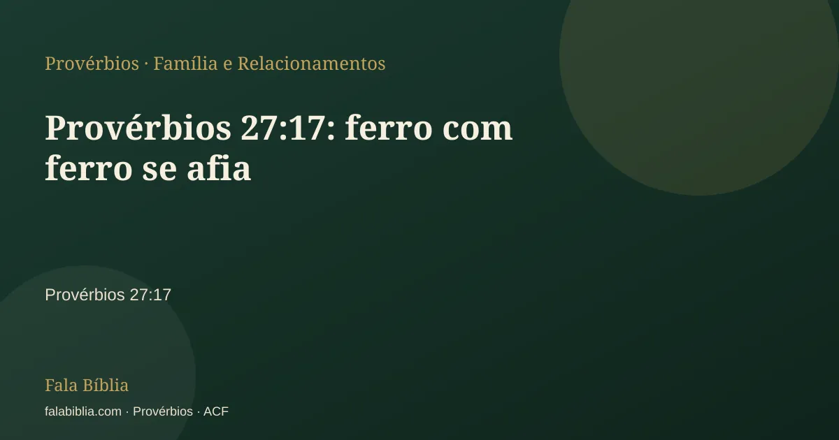 Capa tipográfica — Provérbios 27:17: ferro com ferro se afia | Fala Bíblia