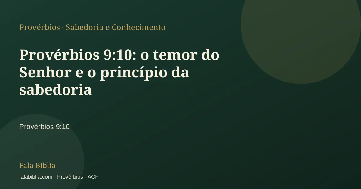 Capa tipográfica — Provérbios 9:10: o temor do Senhor e o princípio da sabedoria | Fala Bíblia