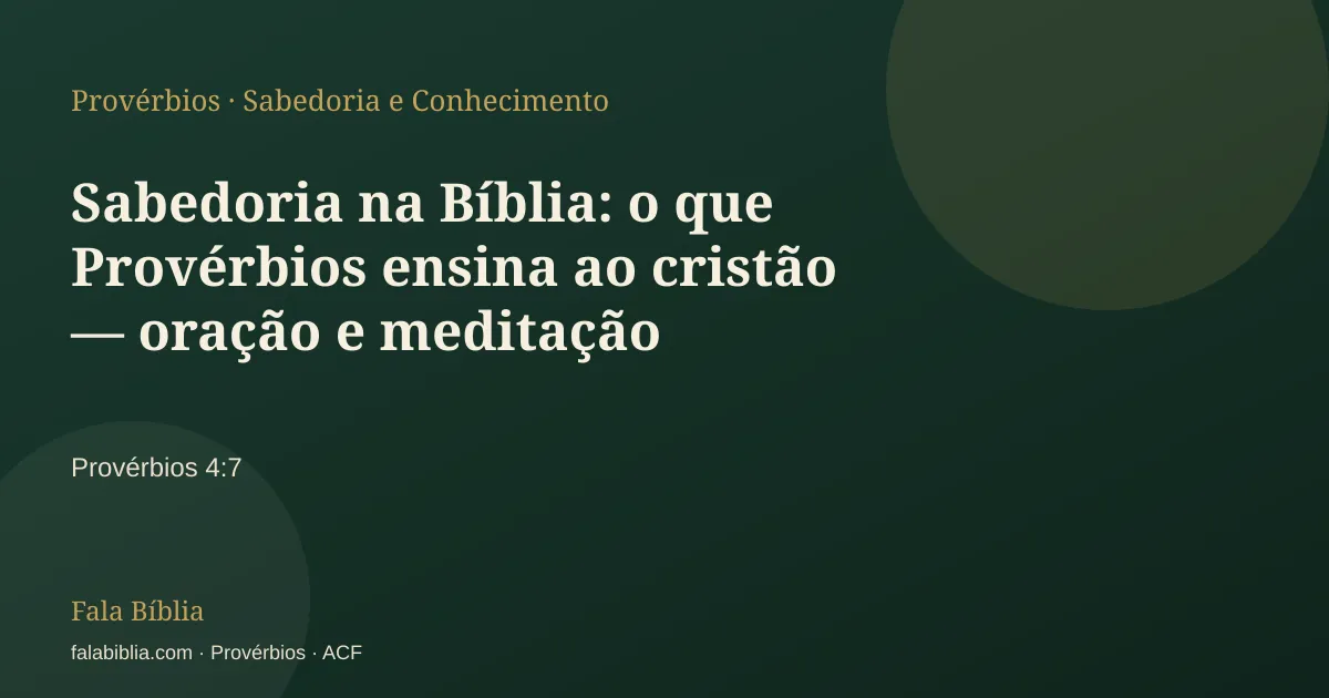 Capa tipográfica — Sabedoria na Bíblia: o que Provérbios ensina ao cristão — oração e meditação | Fala Bíblia