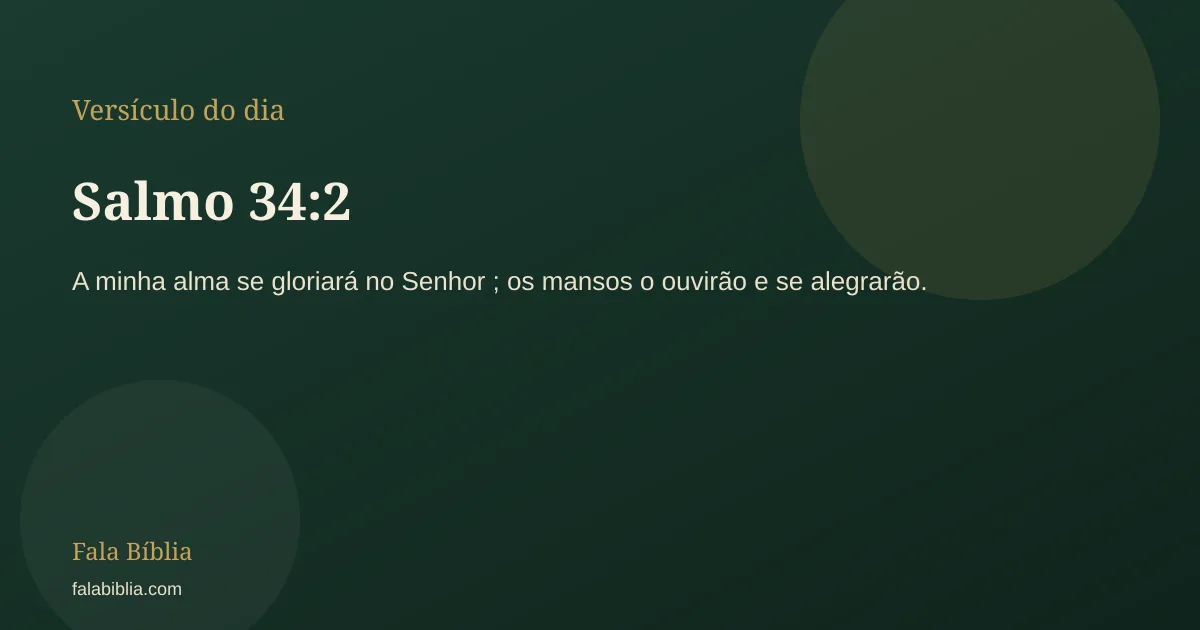 Salmo 34:2, versículo do dia | Fala Bíblia